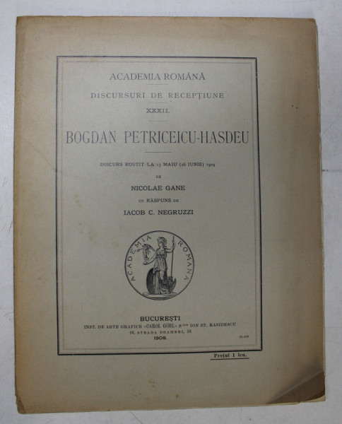 BOGDAN PETRICEICU - HASDEU , discurs rostit de NICOLAE GANE , 1909