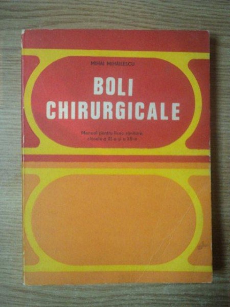 BOLI CHIRURGICALE de MIHAI MIHAILESCU , 1978