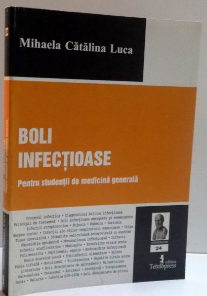 BOLI INFECTIOASE PENTRU STUDENTII DE MEDICINA GENERALA , EDITIA A II A , 2007