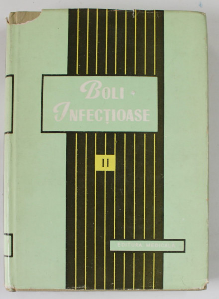 BOLI INFECTIOASE , sub redactia lui M. VOICULESCU , VOLUMUL II , 1960