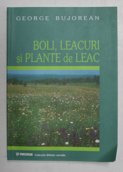 BOLI , LEACURI SI PLANTE DE LEAC de GEORGE BUJOREAN , 2001