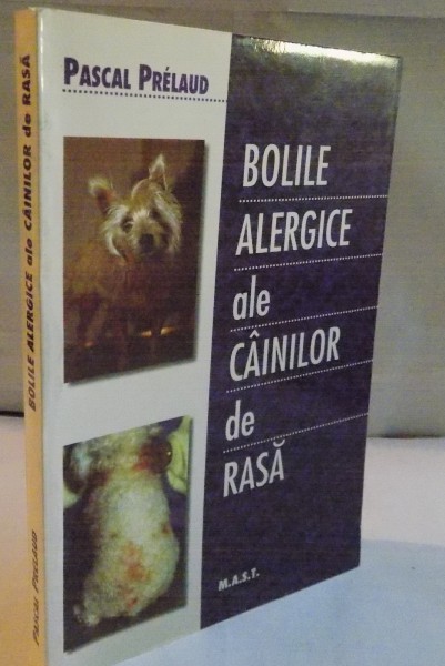 BOLILE ALERGICE ALE CAINILOR DE RASA de PASCAL PRELAUD, 1999