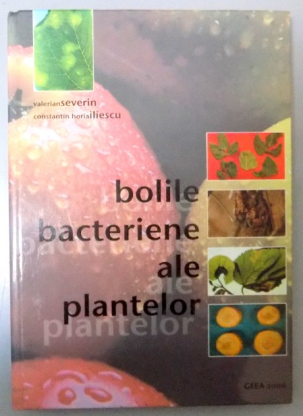 BOLILE BACTERIENE ALE PLANTELOR , 2006