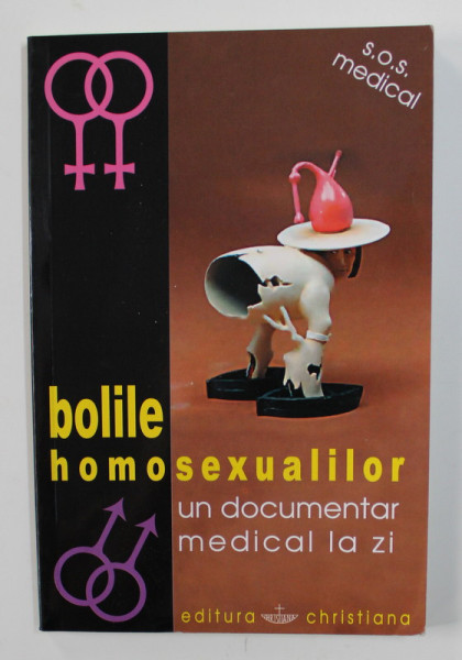 BOLILE HOMOSEXUALILOR - UN DOCUMENTAR MEDICAL LA ZI de Dr. GENOVEVA TUDOR , 2005