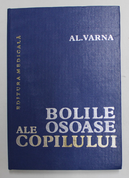 BOLILE OSOASE ALE COPILULUI de AL. VARNA , 1982