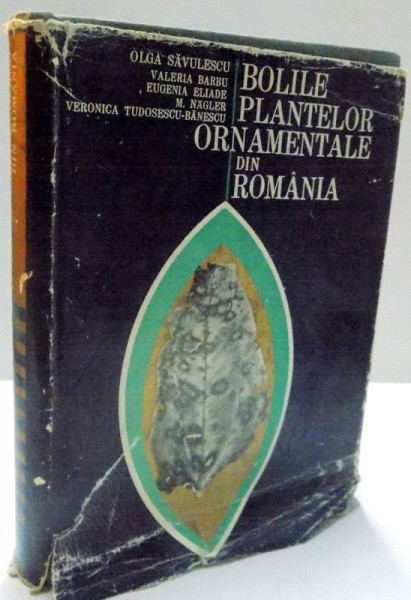 BOLILE PLANTELOR ORNAMENTALE DIN ROMANIA , 1969