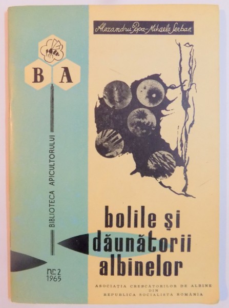 BOLILE SI DAUNATORII ALBINELOR de ALEXANDRU POPA , MIHAELA SERBAN , 1965