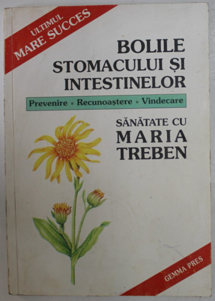 BOLILE STOMACULUI SI INTESTINELOR de MARIA TREBEN , 1997