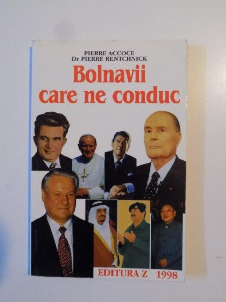 BOLNAVII CARE NE CONDUC de PIERRE ACCOCE , PIERRE RENTCHNICK 1998