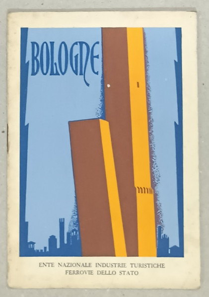 BOLOGNE , PLIANT TURISTIC CU HARTA INCLUSA , TEXT IN LIMBA ITALIANA , PERIOADA  INTERBELICA
