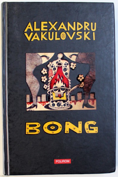 BONG de ALEXANDRU VAKULOVSKI , 2007