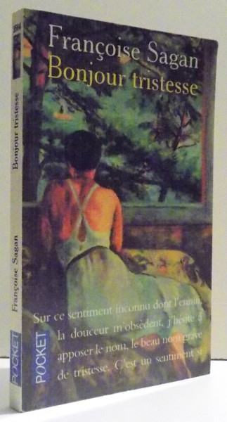 BONJOUR TRISTESSE par FRANCOISE SAGAN , 1954