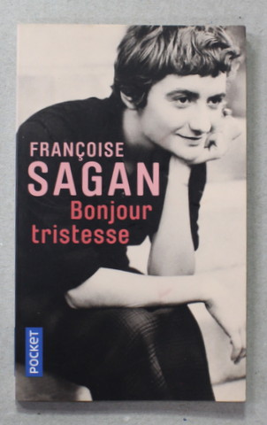 BONJOUR TRISTESSE par FRANCOISE SAGAN , 2019