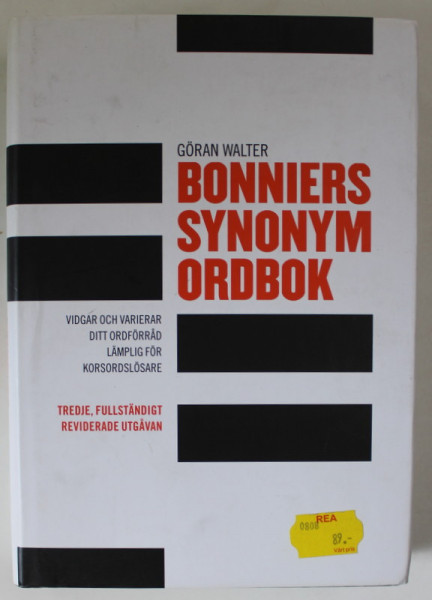 BONNIERS SYNONYM ORDBOOK - GORAN WALTER , DICTIONAR DE SINONIME IN LIMBA  SUEDEZA , 2005