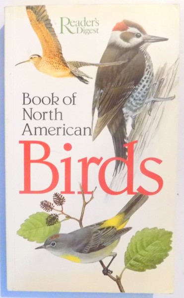 BOOK OF NORTH AMERICAN BIRDS by JAMES CASSIDY, RICHARD L. SCHEFFEL...VITA GARNER , 2005