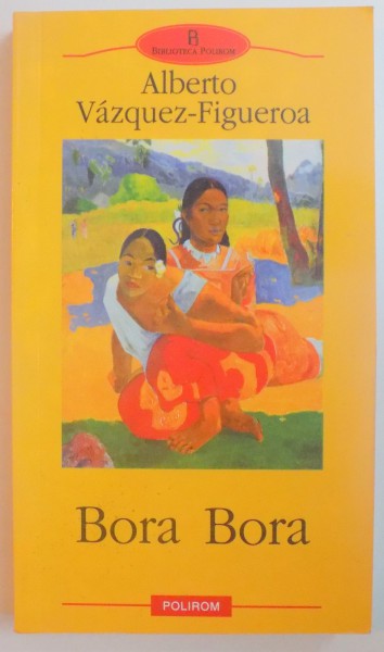 BORA - BORA de ALBERTO VAZQUEZ FIGUEROA , 2008