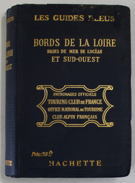 BORDS DE LA LOIRE, BAINS DE MER DE L 'OCEAN  ET SUD - OUEST , LES GUIDES BLEUS par MARCEL MONMARCHE , 1922