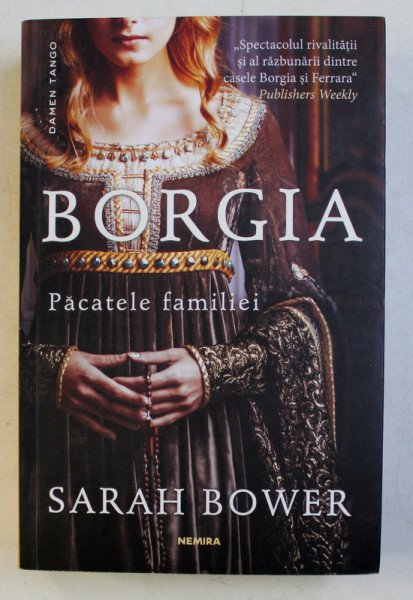 BORGIA , PACATELE FAMILIEI de SARAH BOWER , 2018