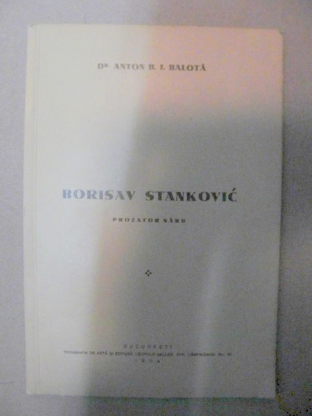 BORISAV STANKOVIC-DR. ANTON B. I. BALOTA  BUCURESTI 1934