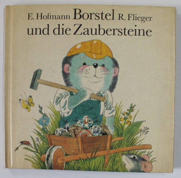 BORSTEL UND DIE ZAUBERSTEINE von EBERHARD HOFMANN , ilustriert von RAINER FLIEGER , 1985