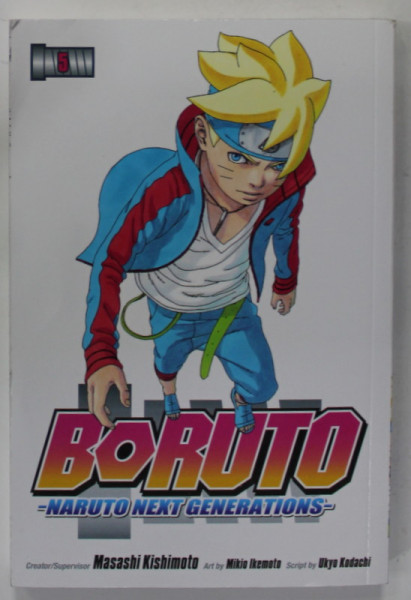 BORUTO , NARUTO NEXT GENERATIONS , no. 5 by MASASHI KISHIMOTO . art by MIKIO IKEMOTO , 2019  , BENZI DESENATE *
