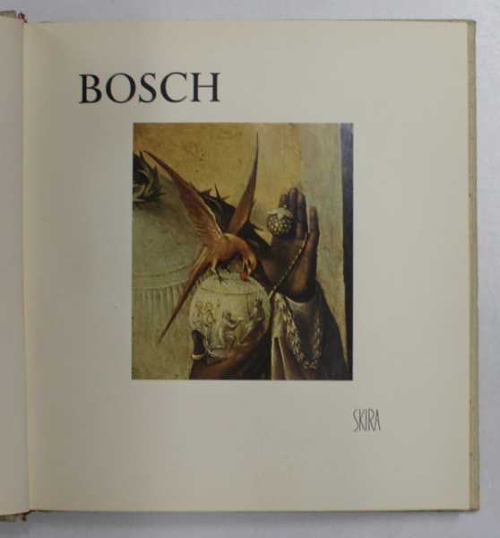 BOSCH , ETUDE BIOGRAPHIQUE ET CRITIQUE par ROBERT L. DELEVOY  , COLECTIA SKIRA (MICA)