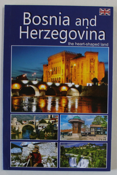 BOSNIA AND HERZEGOVINA , THE HEART - SHAPED LAND , 2019