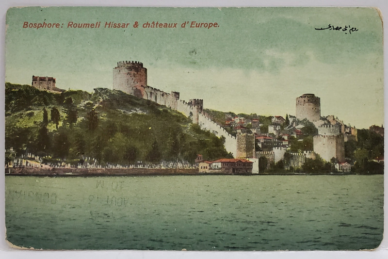 BOSPHOR : ROUMELI HISSAR et CHATEAUX D 'EUROPE , CARTE POSTALA , INCEPUTUL SEC. XX