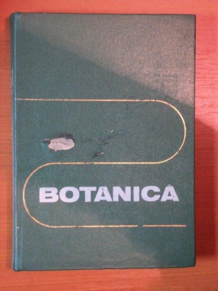 BOTANICA de GH. ANGHEL , A. NYARADY , M. PAUN , ST. GRIGORE , 1975