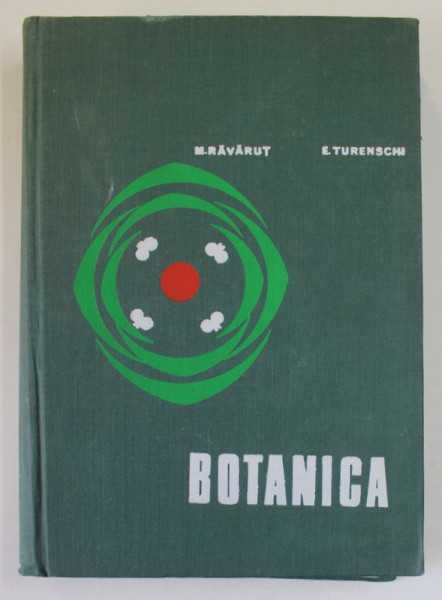 BOTANICA de M. RAVARUT SI E. TURENSCHI, 1973