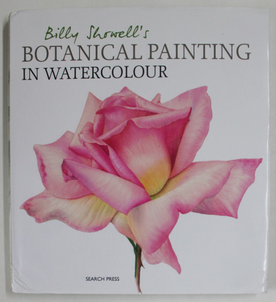 BOTANICAL PAINTING IN WATERCOLOUR by BILLY SHOWELL 'S , 2016 , PREZINTA URME DE UZURA SI DE INDOIRE