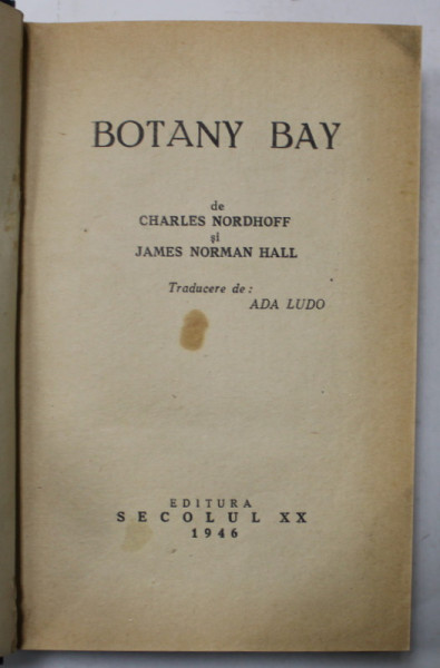 BOTANY BAY de CHARLES NORDHOFF si JAMES NORMAN HALL , 1946