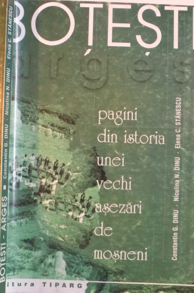 BOTESTI-ARGES, PAGINI DIN ISTORIA UNEI VECHI ASEZARI DE MOSNENI