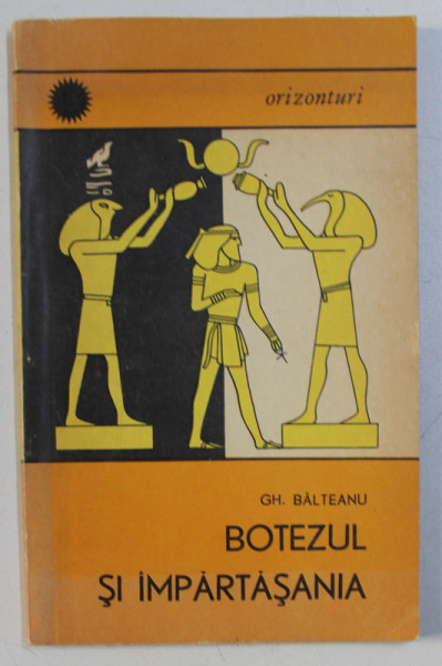 BOTEZUL SI IMPARTASANIA de GH. BALTEANU , 1969