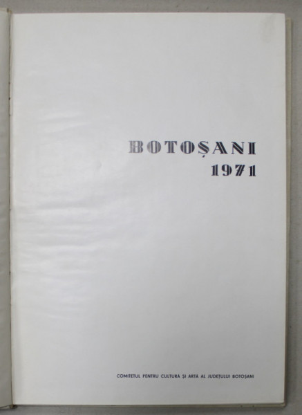 BOTOSANI  de VICTOR CRACIUN , ALBUM DE PREZENTARE , 1971