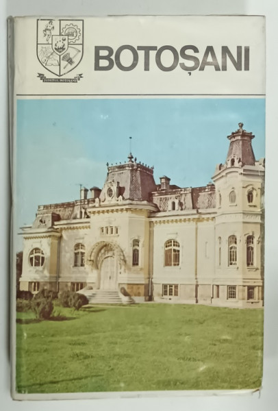 BOTOSANI , MONOGRAFIE , SERIA  ' JUDETELE PATRIEI ' , 1980