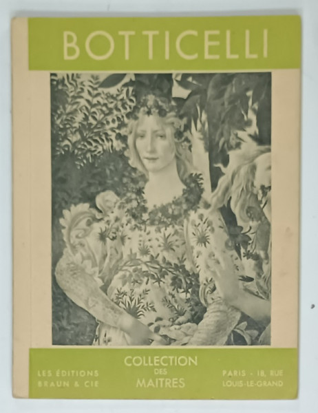 BOTTICELLI 1444 -1510 par GABRIEL ROUCHES ,1950