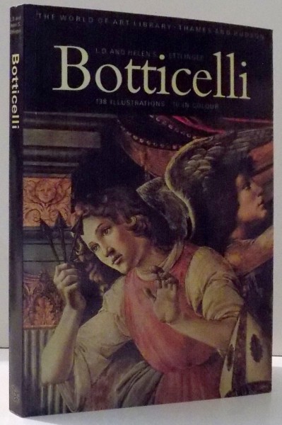 BOTTICELLI de L. D. AND HELEN S. ETTLINGER , 138 ILLUSTRATIONS , 18 IN COLOUR , 1976