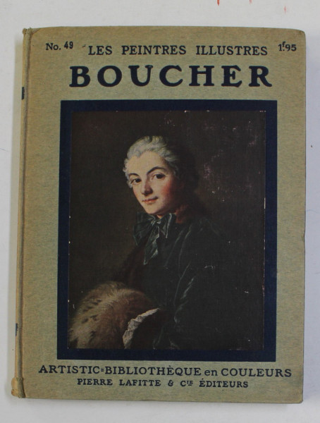 BOUCHER - COLLECTION '' LES PEINTRES ILLUSTRES '' NR. 49 , 1913