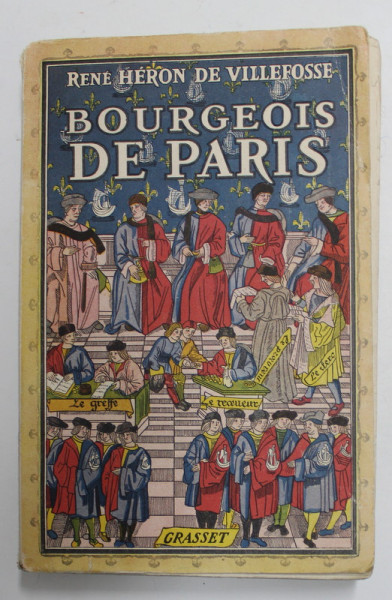 BOURGEOIS DE PARIS par RENE HERON DE VILLEFOSSE , 1941
