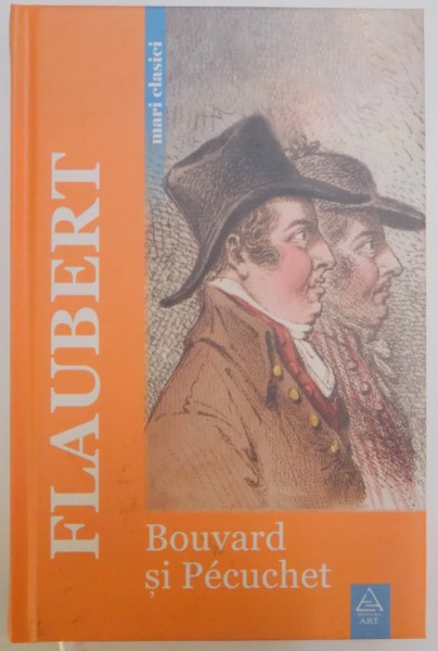 BOUVARD SI PECUCHET de GUSTAVE FLAUBERT , 2007