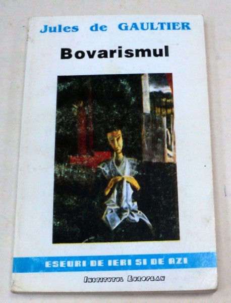 BOVARISMUL-JULES DE GAULTIER  1993