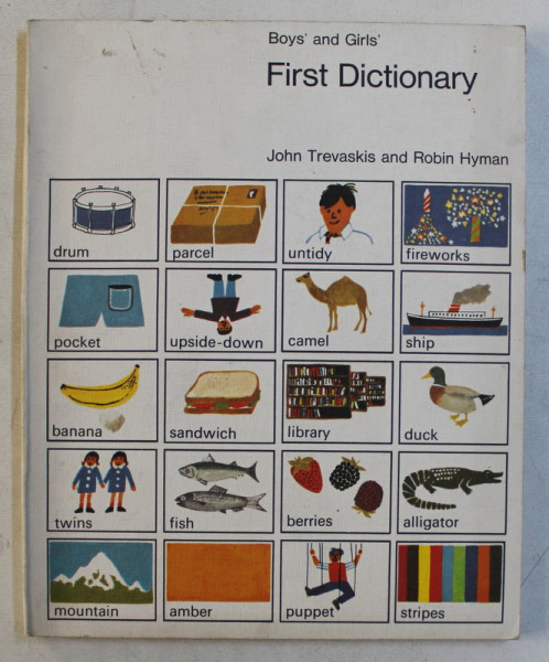 BOYS ' AND GIRLS ' FIRST DICTIONARY by JOHN TREVASKIS and ROBIN HYMAN , 1972