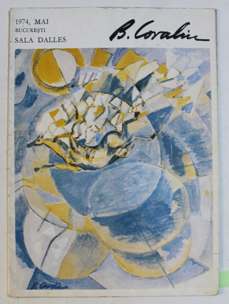 BRADUT COVALIU  - CATALOG DE EXPOZITIE , SALA DALLES , MAI , 1974 , DEDICATIE*