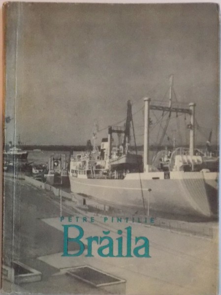BRAILA de PETRE PINTILIE, 1965