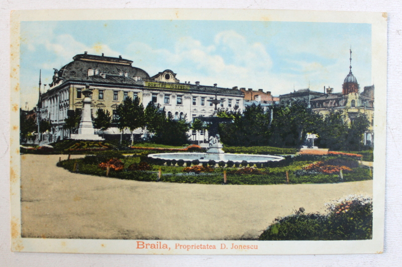 BRAILA , PROPRIETATEA  " D. IONESCU " , CARTE POSTALA ILUSTRATA