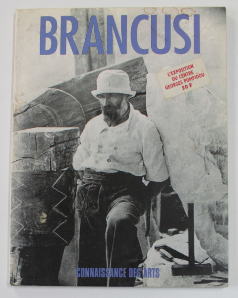 BRANCUSI - NUMERO SPECIAL DE ' CONNAISSANCE DES ARTS ' , 1995