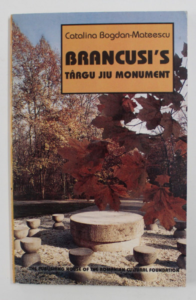 BRANCUSI 'S TARGU JIU MONUMENT by CATALINA BOGDAN - MATEESCU , 1995, PREZINTA HALOURI DE APA *