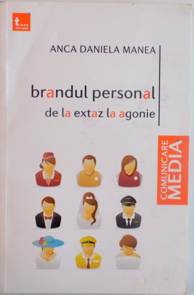 BRANDUL PERSONAL DE LA EXTAZ LA AGONIE de ANCA DANIELA MANEA, 2011