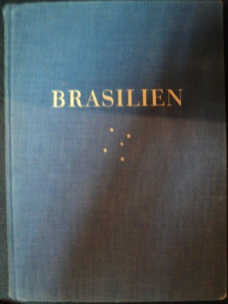 BRASILIEN de PETER FUSS , colectia ORBIS TERRARUM , 1937